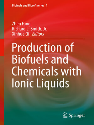 cover image of Production of Biofuels and Chemicals with Ionic Liquids